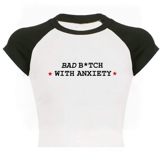 BAD B*TCH WITH ANXIETY